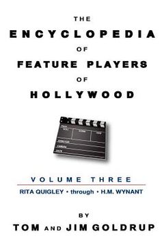 portada the encyclopedia of feature players of hollywood, volume 3 (en Inglés)