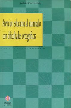 portada ATENCION EDUCATIVA AL ALUMNADO CON DIFICULTADES ORTOGRAFICAS.