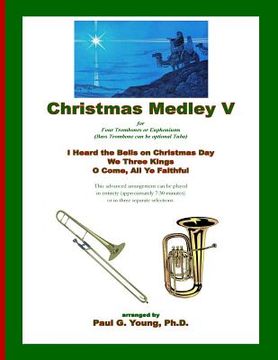 portada Christmas Medley V: for Four Trombones or Euphoniums (and Tuba) (en Inglés)