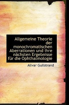 portada Allgemeine Theorie Der Monochromatischen Aberrationen Und Ihre N Chsten Ergebnisse Fur Die Ophthalmo (en Alemán)