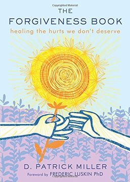 portada The Forgiveness Book: Healing the Hurts We Don't Deserve