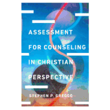 portada Assessment for Counseling in Christian Perspective (Christian Association for Psychological Studies Books) (in English)