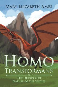 portada Homo Transformans: The Origin and Nature of the Species (en Inglés)