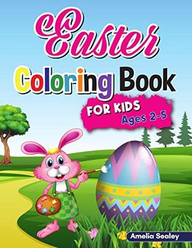 portada Easter Coloring Book for Kids: Easter Coloring Book Toddler, Cute and fun Coloring Pages for Kids Ages 2-5, Happy Easter Eggs Coloring Pages (en Inglés)