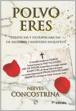portada Polvo Eres: Peripecias y Extravagancias de Algunos Cadaveres Inqu Ietos (in Spanish)