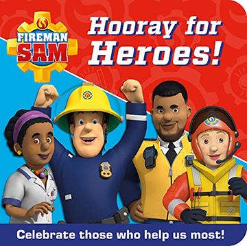 portada Fireman sam Hooray for Heroes! Celebrate Those who Help us Most! (en Inglés)