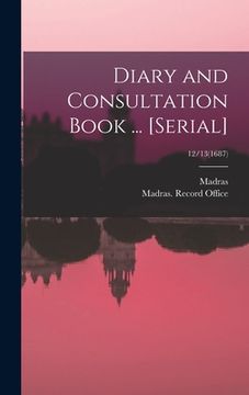 portada Diary and Consultation Book ... [serial]; 12/13(1687) (en Inglés)