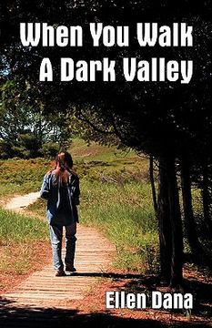 portada when you walk a dark valley (en Inglés)