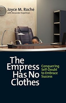 portada The Empress has no Clothes: Conquering Self-Doubt to Embrace Success (en Inglés)