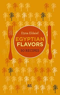 portada Egyptian Flavors: 50 Recipes (en Inglés)