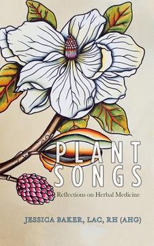 portada Plant Songs: Reflections on Herbal Medicine (en Inglés)