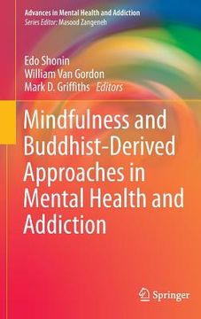 portada Mindfulness and Buddhist-Derived Approaches in Mental Health and Addiction (en Inglés)