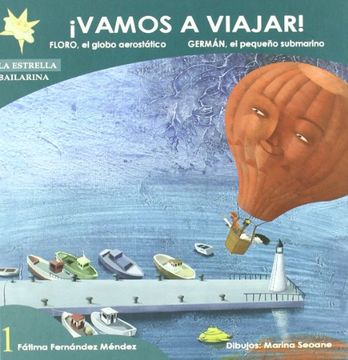 portada Vamos a Viajar! Floro, el Globo Aerostático; Germán, el Pequeño Submarino (in Spanish)