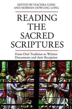 portada Reading the Sacred Scriptures: From Oral Tradition to Written Documents and Their Reception (en Inglés)