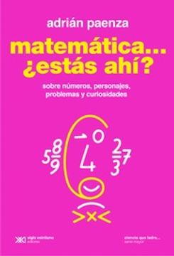 portada Matematica Estas ahi Sobre Numeros Personajes Problemas y Curiosidades