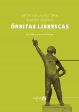 portada Órbitas Librescas: Historia de una Editorial Técnica y Científica