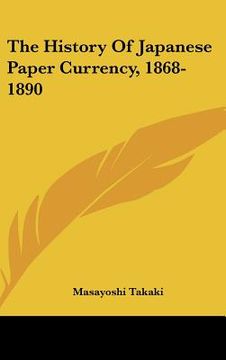 portada the history of japanese paper currency, 1868-1890