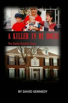portada A Killer in My House: The Darlie Routier Story (en Inglés)