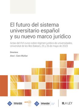 portada El Futuro del Sistema Universitario Español y su Nuevo Marco Juridico