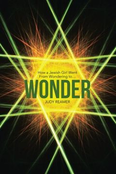 portada Wonder: How a Jewish Girl Went From Wondering to …