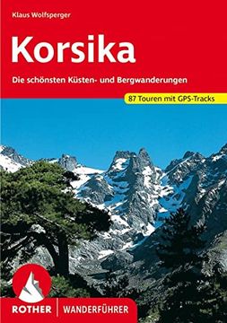 portada Korsika. Die Schönsten Küsten- und Bergwanderungen. 75 Touren mit Gps-Daten (en Alemán)
