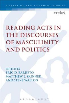 portada Reading Acts in the Discourses of Masculinity and Politics (en Inglés)