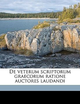 portada de Veterum Scriptorum Graecorum Ratione Auctores Laudandi (in Latin)
