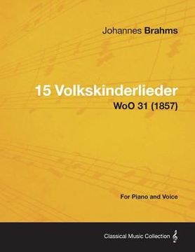 portada 15 volkskinderlieder - for piano and voice woo 31 (1857)