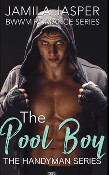 portada The Pool Boy: Bwwm Romance Series (en Inglés)