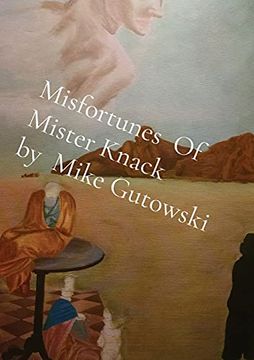 portada Misfortunes of Mister Knack by Mike Gutowski (en Inglés)