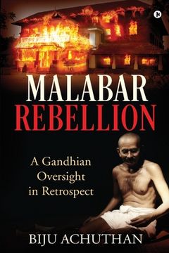 portada Malabar Rebellion: A Gandhian Oversight in Retrospect (en Inglés)