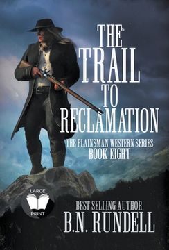 portada The Trail to Reclamation: A Classic Western Series