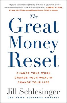 portada The Great Money Reset: Change Your Work, Change Your Wealth, Change Your Life (en Inglés)