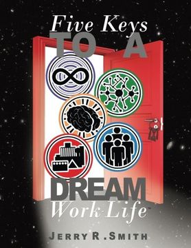 portada 5 Keys To A Dream Work-Life: Designing A Dream Work-Life