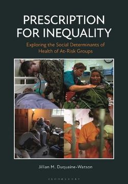 portada Prescription for Inequality: Exploring the Social Determinants of Health of At-Risk Groups (en Inglés)