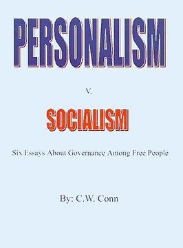 portada personalism v. socialism: six essays about governance among free people (en Inglés)