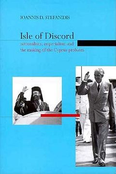 portada Isle of Discord: Nationalism, Imperialism and the Making of the Cyprus Problem (in English)