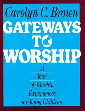 portada gateways to worship: a year of worship experiences for young children (en Inglés)