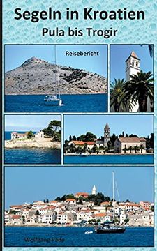 portada Segeln in Kroatien Pula bis Trogir (en Alemán)