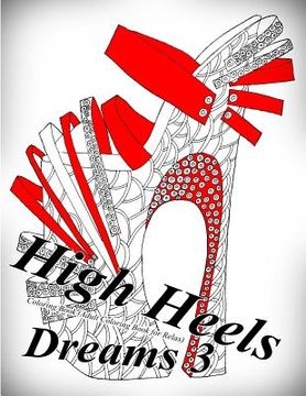 portada High Heels Dreams 3 - Coloring Book (Adult Coloring Book for Relax) (in English)