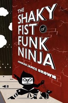 portada the shaky fist of funk ninja
