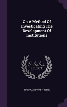 portada On A Method Of Investigating The Development Of Institutions