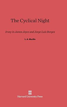 portada The Cyclical Night: Irony in James Joyce and Jorge Luis Borges