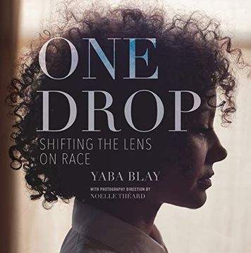 portada One Drop: Shifting the Lens on Race (in English)