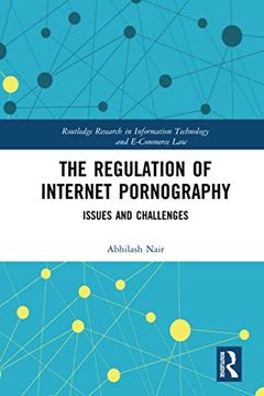 portada The Regulation of Internet Pornography (Routledge Research in Information Technology and E-Commerce Law) (en Inglés)