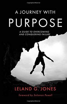 portada A Journey With Purpose: A Guide to Overcoming and Conquering Failure (Volume 2) (en Inglés)