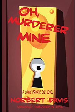 portada Oh, Murderer Mine (en Inglés)