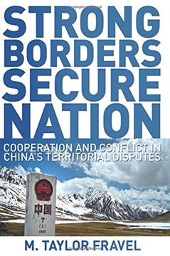 portada Strong Borders, Secure Nation: Cooperation and Conflict in China's Territorial Disputes (Princeton Studies in International History and Politics) (en Inglés)