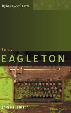 portada Terry Eagleton: A Critical Introduction (Key Contemporary Thinkers) (en Inglés)
