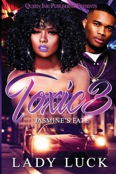 portada Toxic 3: Jasmine's Fate (in English)